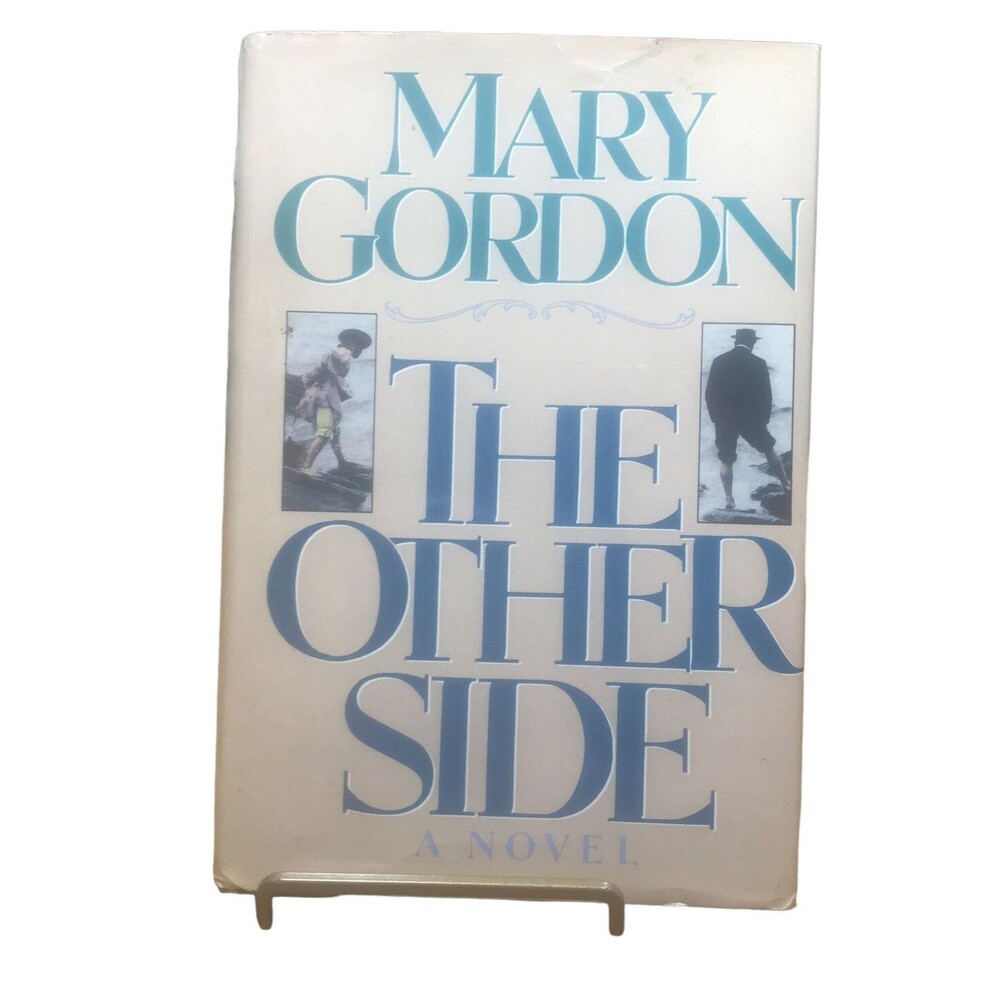 The Other Side by Mary Gordon (1989, Hardcover)